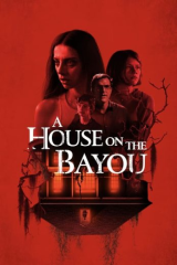 فيلم A House on the Bayou 2021 مترجم