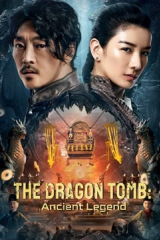 مشاهدة فيلم The Dragon Tomb: Ancient Legend 2021 مترجم