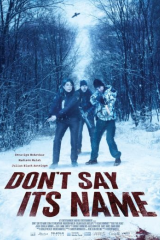 فيلم Don't Say Its Name 2021 مترجم