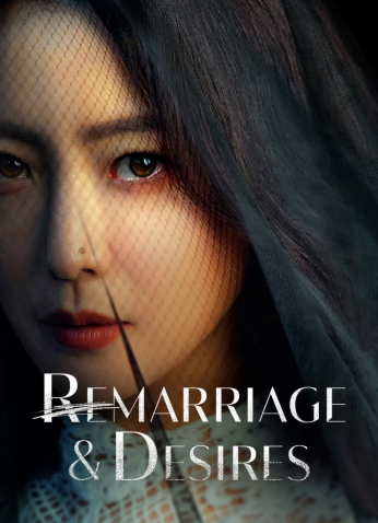 مسلسل Remarriage And Desires / الزواج من جديد طموحات واطماع مترجم