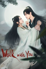 مسلسل Walk With You/ السير معك مترجم