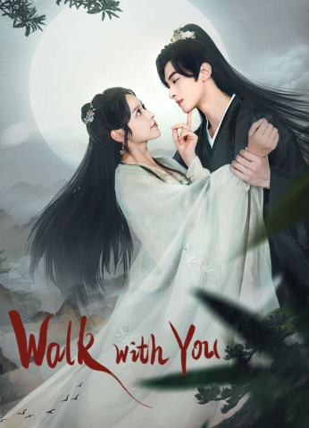 مسلسل Walk With You/ السير معك مترجم