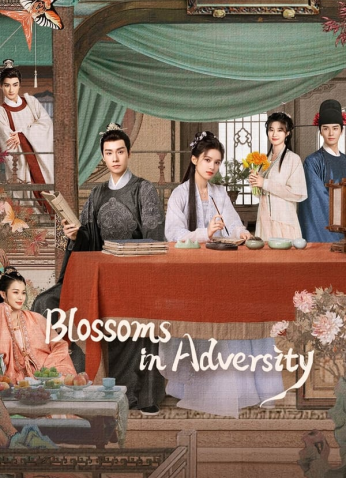 مسلسل أزهار في الشدائد  / Blossoms In Adversity مترجم