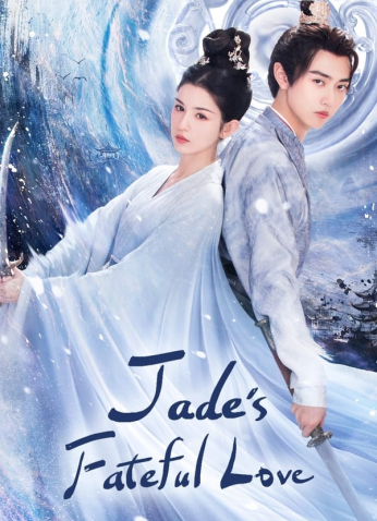 مسلسل الحب المصيري من قلادة اليشم/ Jade's Fateful Love مترجم