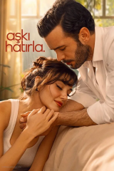مسلسل تذكر الحب/  Aşkı Hatırla مترجم